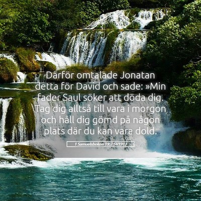 Picture 05 - 1 Samuelsboken 19:2 SV1917 - Därför omtalade Jonatan detta för David och - Bible Verse Picture
