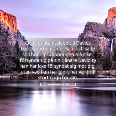 Picture 05 - 1 Samuelsboken 19:4 SV1917 - Och Jonatan talade till Davids bästa med sin - Bible Verse Picture