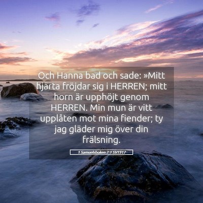Picture 05 - 1 Samuelsboken 2:1 SV1917 - Och Hanna bad och sade: »Mitt hjärta fröjdar - Bible Verse Picture
