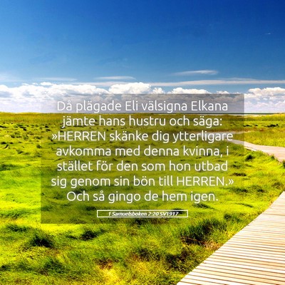 Picture 05 - 1 Samuelsboken 2:20 SV1917 - Då plägade Eli välsigna Elkana jämte hans - Bible Verse Picture