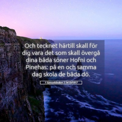 Picture 05 - 1 Samuelsboken 2:34 SV1917 - Och tecknet härtill skall för dig vara det som - Bible Verse Picture