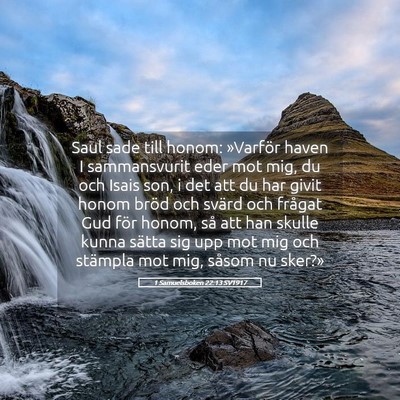Picture 05 - 1 Samuelsboken 22:13 SV1917 - Saul sade till honom: »Varför haven I - Bible Verse Picture