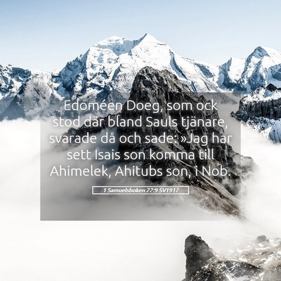 Picture 05 - 1 Samuelsboken 22:9 SV1917 - Edoméen Doeg, som ock stod där bland Sauls - Bible Verse Picture