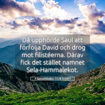 Picture 05 - 1 Samuelsboken 23:28 SV1917 - Då upphörde Saul att förfölja David och drog - Bible Verse Picture