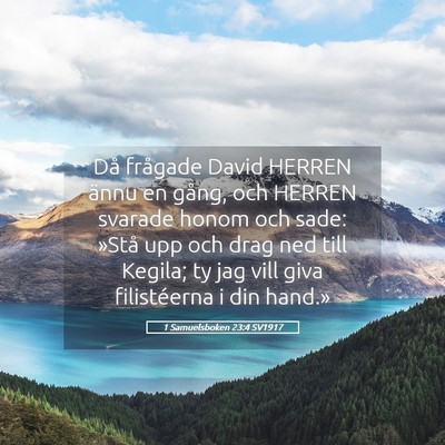 Picture 05 - 1 Samuelsboken 23:4 SV1917 - Då frågade David HERREN ännu en gång, och - Bible Verse Picture