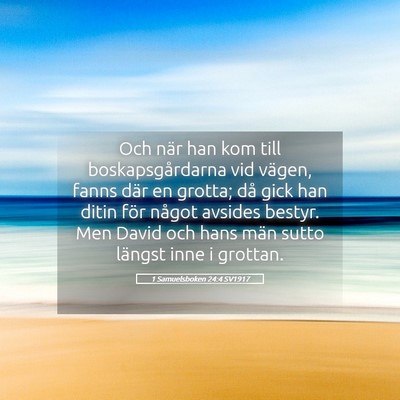 Picture 05 - 1 Samuelsboken 24:4 SV1917 - Och när han kom till boskapsgårdarna vid - Bible Verse Picture