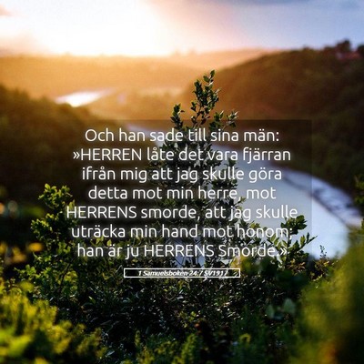 Picture 05 - 1 Samuelsboken 24:7 SV1917 - Och han sade till sina män: »HERREN låte det - Bible Verse Picture