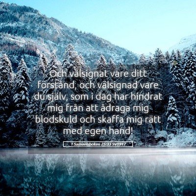 Picture 05 - 1 Samuelsboken 25:33 SV1917 - Och välsignat vare ditt förstånd, och - Bible Verse Picture