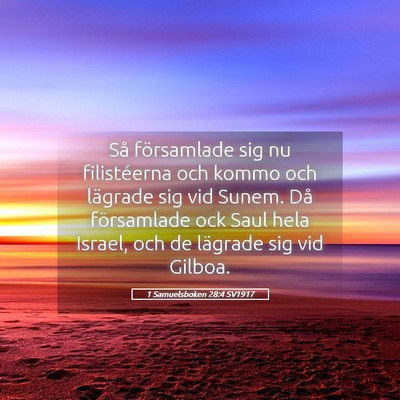 Picture 05 - 1 Samuelsboken 28:4 SV1917 - Så församlade sig nu filistéerna och kommo och - Bible Verse Picture