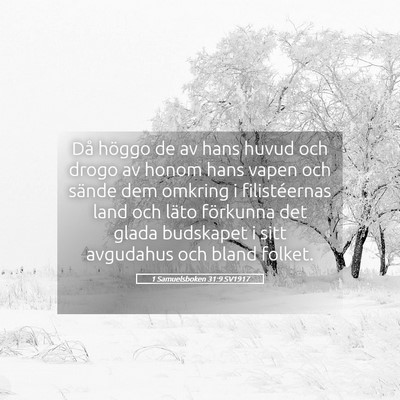 Picture 05 - 1 Samuelsboken 31:9 SV1917 - Då höggo de av hans huvud och drogo av honom - Bible Verse Picture