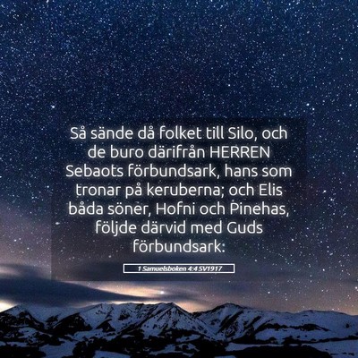 Picture 05 - 1 Samuelsboken 4:4 SV1917 - Så sände då folket till Silo, och de buro - Bible Verse Picture