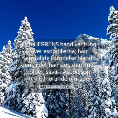 Picture 05 - 1 Samuelsboken 5:6 SV1917 - Och HERRENS hand var tung över asdoditerna; han - Bible Verse Picture