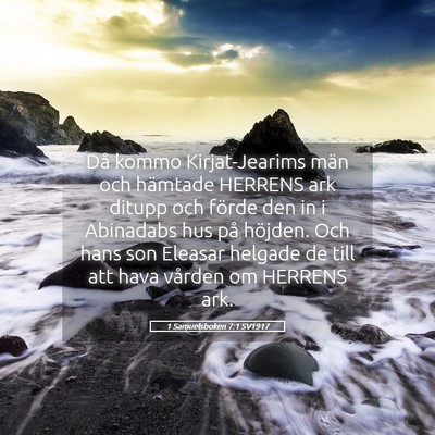 Picture 05 - 1 Samuelsboken 7:1 SV1917 - Då kommo Kirjat-Jearims män och hämtade - Bible Verse Picture