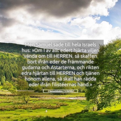 Picture 05 - 1 Samuelsboken 7:3 SV1917 - Men Samuel sade till hela Israels hus: »Om I av - Bible Verse Picture