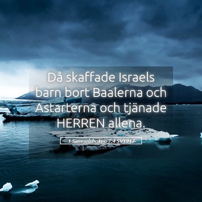 Picture 05 - 1 Samuelsboken 7:4 SV1917 - Då skaffade Israels barn bort Baalerna och - Bible Verse Picture