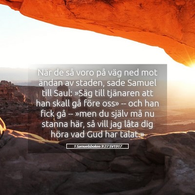 Picture 05 - 1 Samuelsboken 9:27 SV1917 - När de så voro på väg ned mot ändan av - Bible Verse Picture