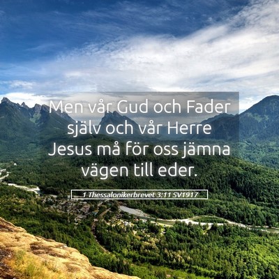 Picture 05 - 1 Thessalonikerbrevet 3:11 SV1917 - Men vår Gud och Fader själv och vår Herre - Bible Verse Picture