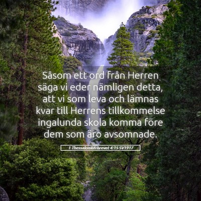 Picture 05 - 1 Thessalonikerbrevet 4:15 SV1917 - Såsom ett ord från Herren säga vi eder - Bible Verse Picture