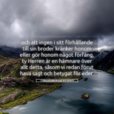 Picture 05 - 1 Thessalonikerbrevet 4:6 SV1917 - och att ingen i sitt förhållande till sin - Bible Verse Picture
