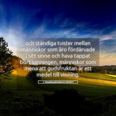 Picture 05 - 1 Timotheosbrevet 6:5 SV1917 - och ständiga tvister mellan människor som äro - Bible Verse Picture