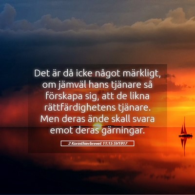 Picture 05 - 2 Korinthierbrevet 11:15 SV1917 - Det är då icke något märkligt, om jämväl - Bible Verse Picture