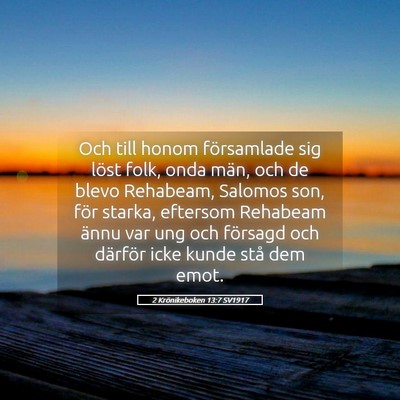 Picture 05 - 2 Krönikeboken 13:7 SV1917 - Och till honom församlade sig löst folk, onda - Bible Verse Picture