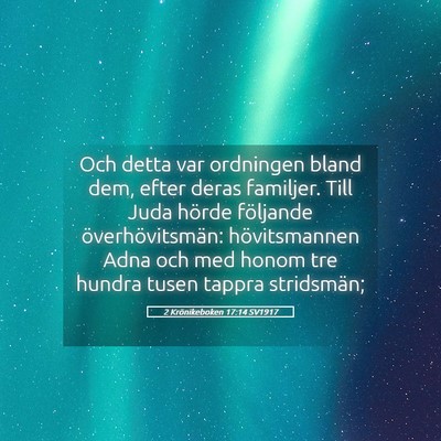 Picture 05 - 2 Krönikeboken 17:14 SV1917 - Och detta var ordningen bland dem, efter deras - Bible Verse Picture