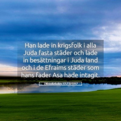 Picture 05 - 2 Krönikeboken 17:2 SV1917 - Han lade in krigsfolk i alla Juda fasta städer - Bible Verse Picture