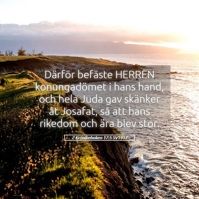 Picture 05 - 2 Krönikeboken 17:5 SV1917 - Därför befäste HERREN konungadömet i hans - Bible Verse Picture
