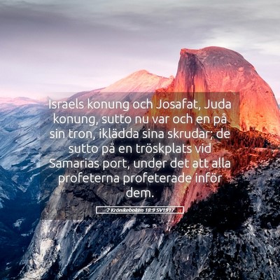 Picture 05 - 2 Krönikeboken 18:9 SV1917 - Israels konung och Josafat, Juda konung, sutto nu - Bible Verse Picture