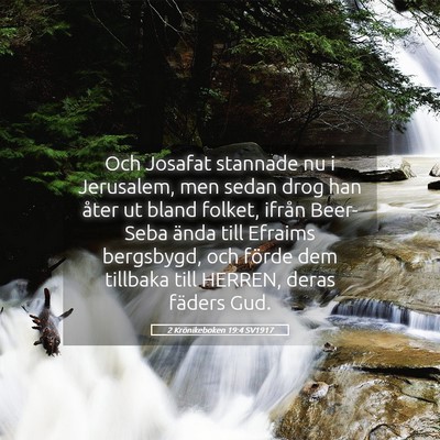 Picture 05 - 2 Krönikeboken 19:4 SV1917 - Och Josafat stannade nu i Jerusalem, men sedan - Bible Verse Picture