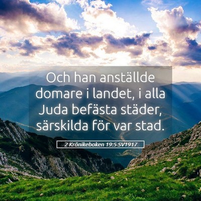 Picture 05 - 2 Krönikeboken 19:5 SV1917 - Och han anställde domare i landet, i alla Juda - Bible Verse Picture