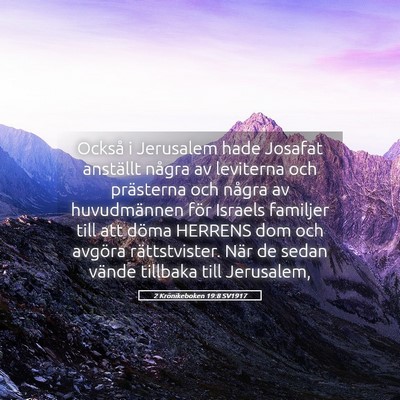 Picture 05 - 2 Krönikeboken 19:8 SV1917 - Också i Jerusalem hade Josafat anställt några - Bible Verse Picture