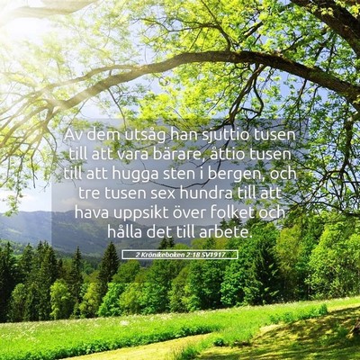 Picture 05 - 2 Krönikeboken 2:18 SV1917 - Av dem utsåg han sjuttio tusen till att vara - Bible Verse Picture