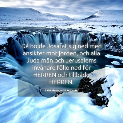 Picture 05 - 2 Krönikeboken 20:18 SV1917 - Då böjde Josafat sig ned med ansiktet mot - Bible Verse Picture