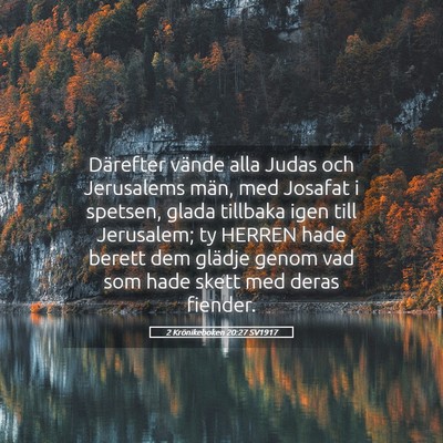 Picture 05 - 2 Krönikeboken 20:27 SV1917 - Därefter vände alla Judas och Jerusalems män, - Bible Verse Picture