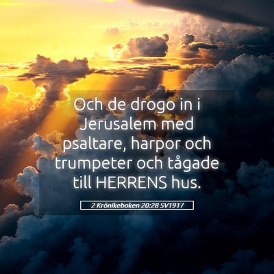 Picture 05 - 2 Krönikeboken 20:28 SV1917 - Och de drogo in i Jerusalem med psaltare, harpor - Bible Verse Picture