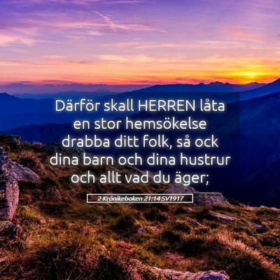 Picture 05 - 2 Krönikeboken 21:14 SV1917 - Därför skall HERREN låta en stor hemsökelse - Bible Verse Picture
