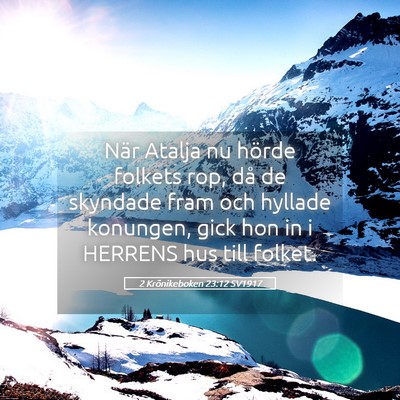 Picture 05 - 2 Krönikeboken 23:12 SV1917 - När Atalja nu hörde folkets rop, då de - Bible Verse Picture