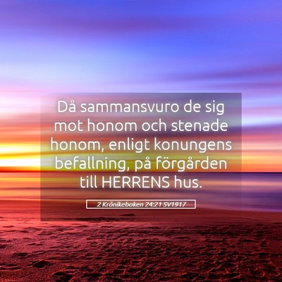 Picture 05 - 2 Krönikeboken 24:21 SV1917 - Då sammansvuro de sig mot honom och stenade - Bible Verse Picture
