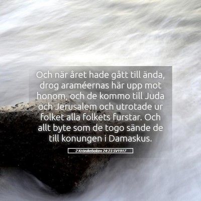 Picture 05 - 2 Krönikeboken 24:23 SV1917 - Och när året hade gått till ända, drog - Bible Verse Picture