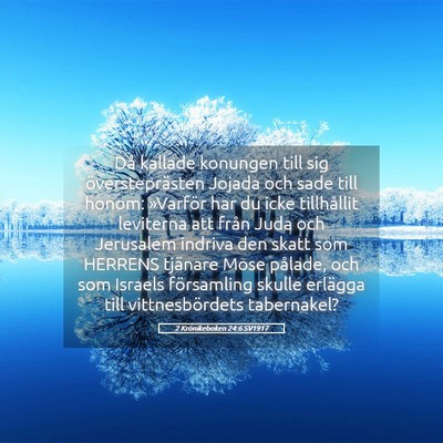 Picture 05 - 2 Krönikeboken 24:6 SV1917 - Då kallade konungen till sig översteprästen - Bible Verse Picture