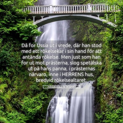 Picture 05 - 2 Krönikeboken 26:19 SV1917 - Då for Ussia ut i vrede, där han stod med ett - Bible Verse Picture