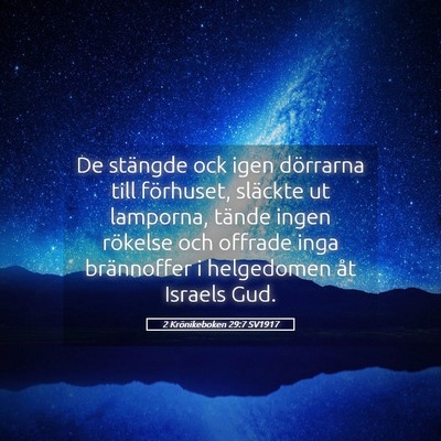 Picture 05 - 2 Krönikeboken 29:7 SV1917 - De stängde ock igen dörrarna till förhuset, - Bible Verse Picture