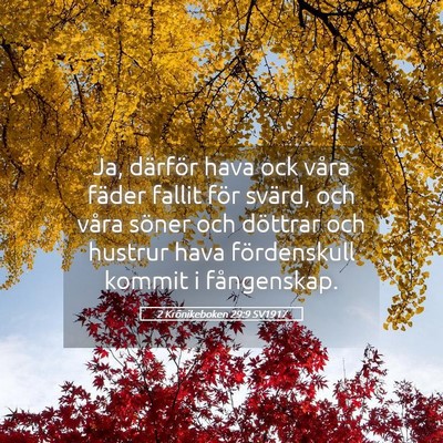Picture 05 - 2 Krönikeboken 29:9 SV1917 - Ja, därför hava ock våra fäder fallit för - Bible Verse Picture
