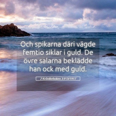 Picture 05 - 2 Krönikeboken 3:9 SV1917 - Och spikarna däri vägde femtio siklar i guld. - Bible Verse Picture