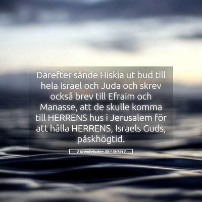 Picture 05 - 2 Krönikeboken 30:1 SV1917 - Därefter sände Hiskia ut bud till hela Israel - Bible Verse Picture