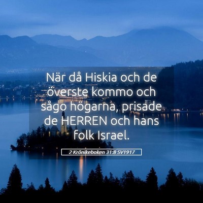 Picture 05 - 2 Krönikeboken 31:8 SV1917 - När då Hiskia och de överste kommo och sågo - Bible Verse Picture