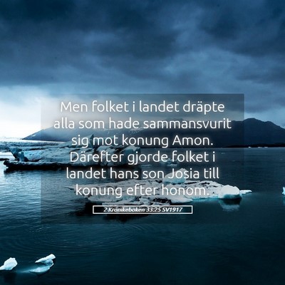 Picture 05 - 2 Krönikeboken 33:25 SV1917 - Men folket i landet dräpte alla som hade - Bible Verse Picture