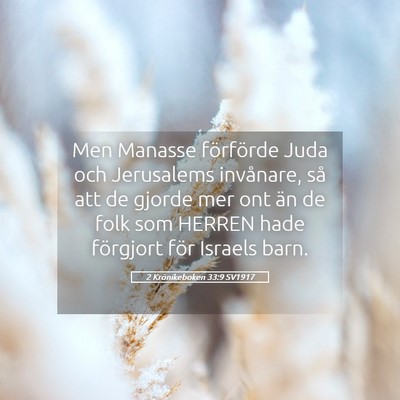 Picture 05 - 2 Krönikeboken 33:9 SV1917 - Men Manasse förförde Juda och Jerusalems - Bible Verse Picture